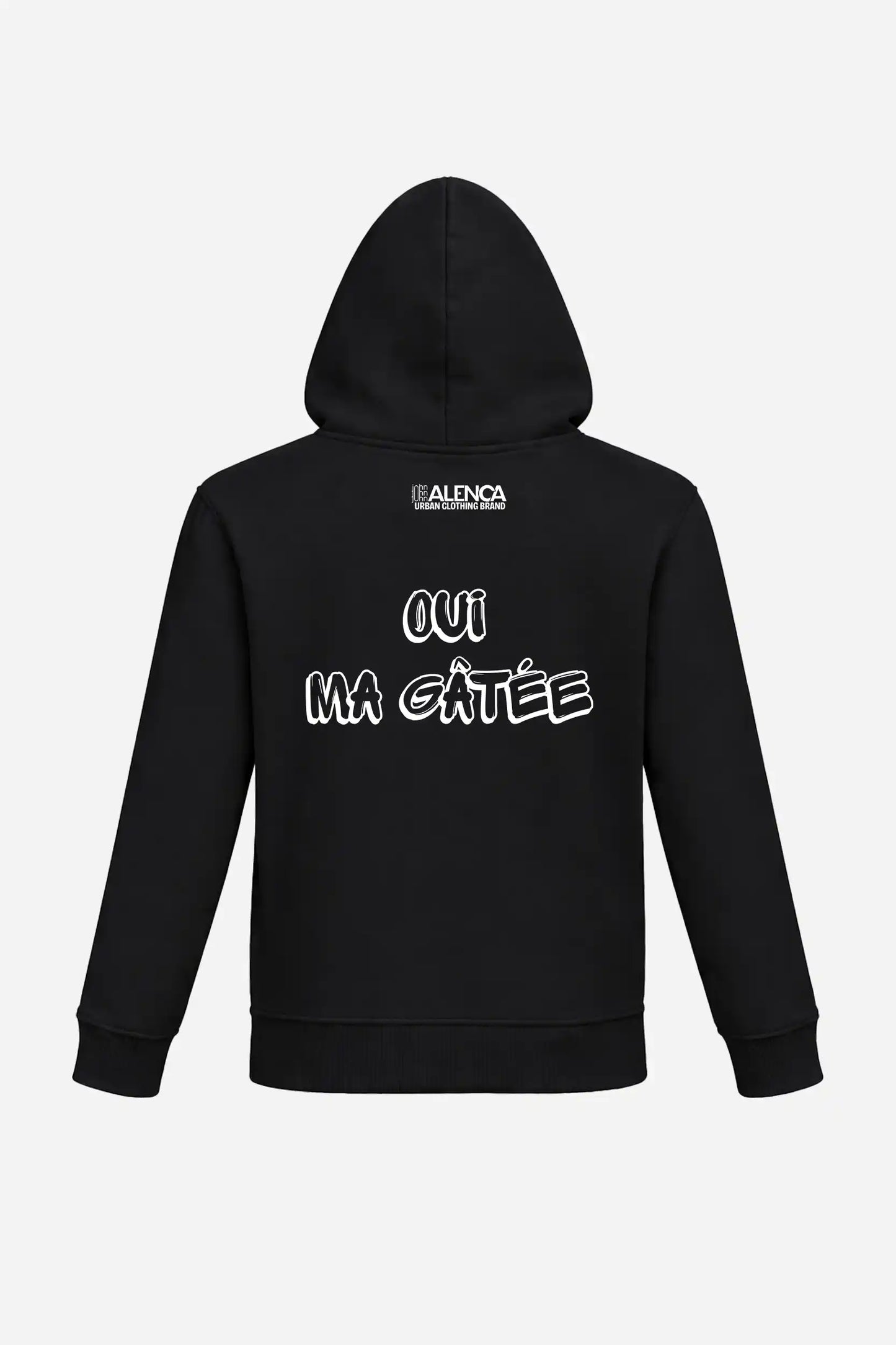Sweat à capuche "OUI MA GÂTÉE" John Alenca