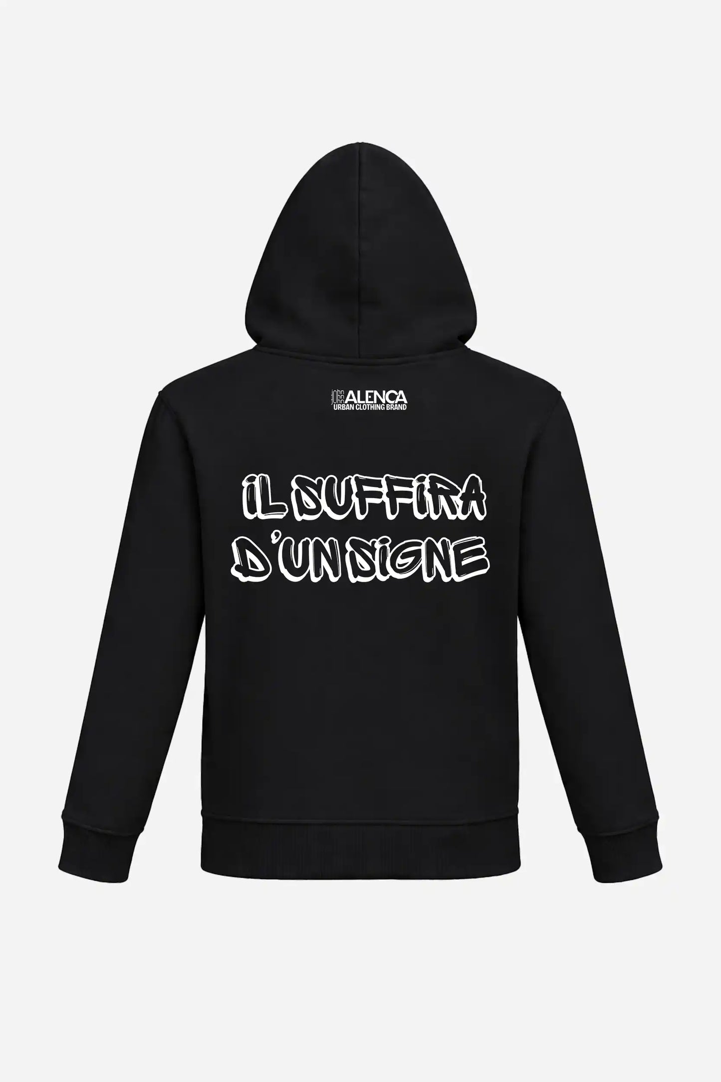 Sweat à capuche "IL SUFFIRA D'UN SIGNE" John Alenca
