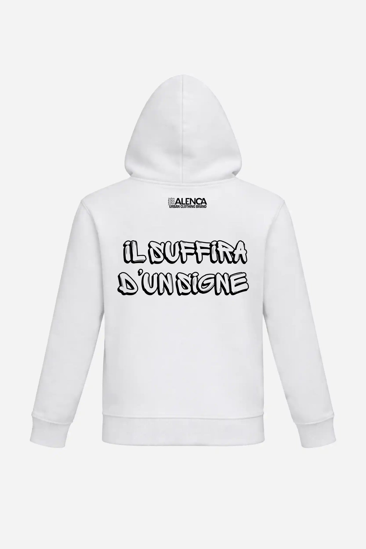 Sweat à capuche "IL SUFFIRA D'UN SIGNE" John Alenca