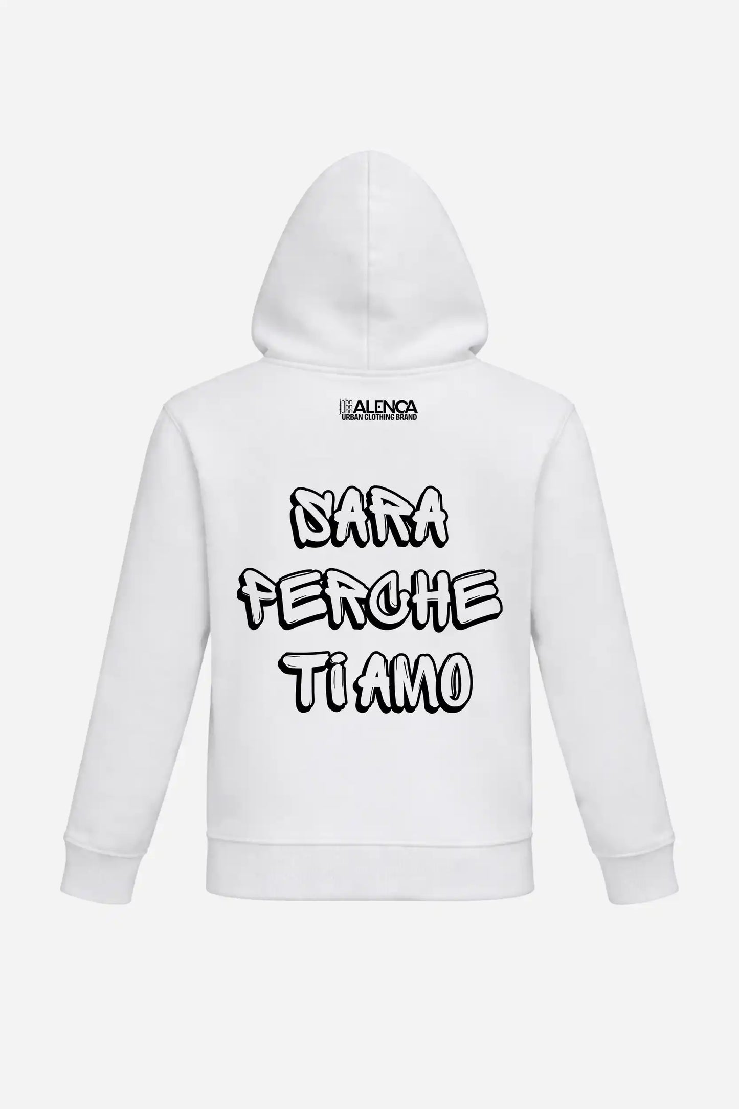 Sweat à capuche "SARA PERCHE TI AMO" John Alenca